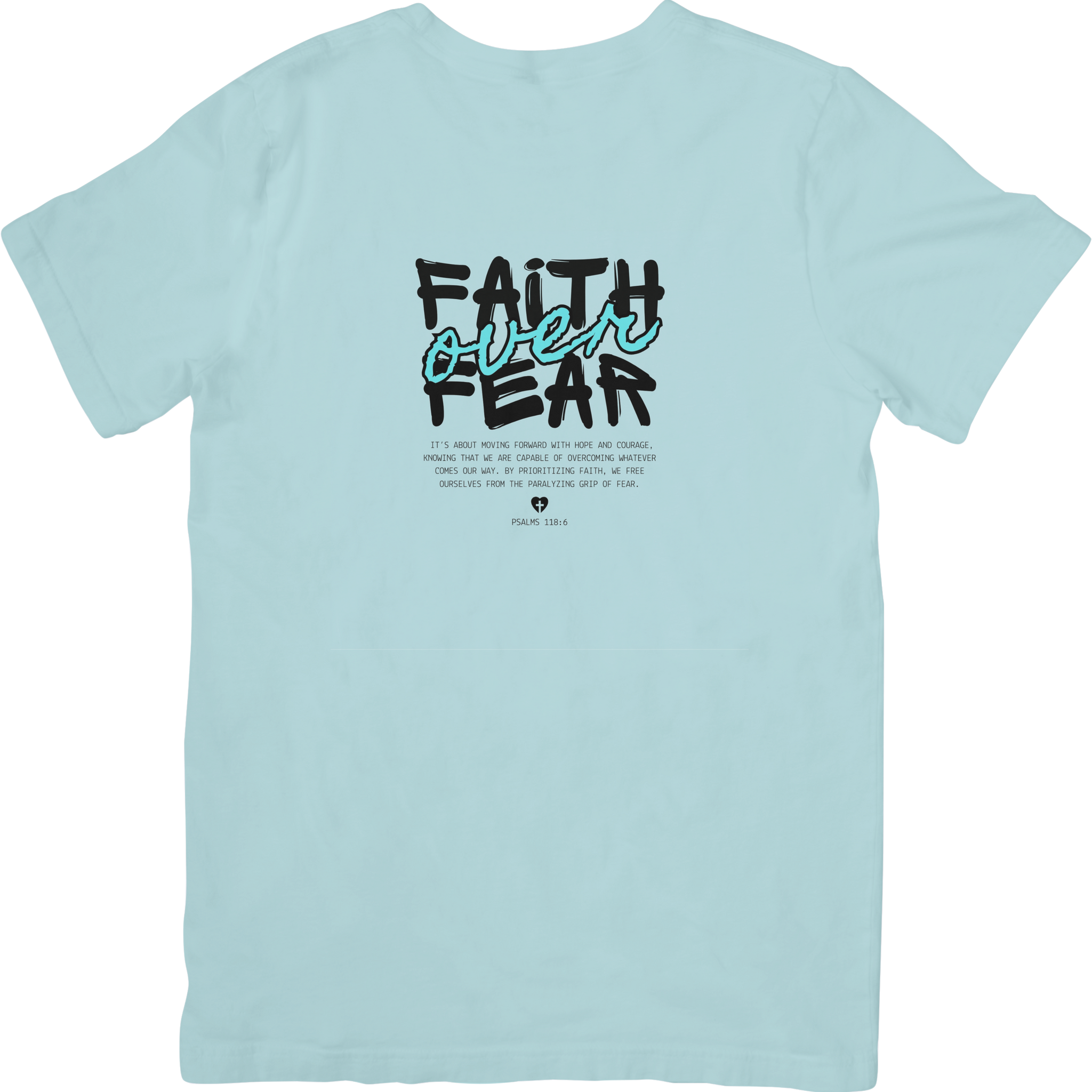Faith Over Fear Tee